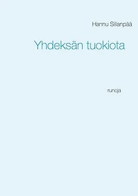 Yhdeksän tuokiota: runoja