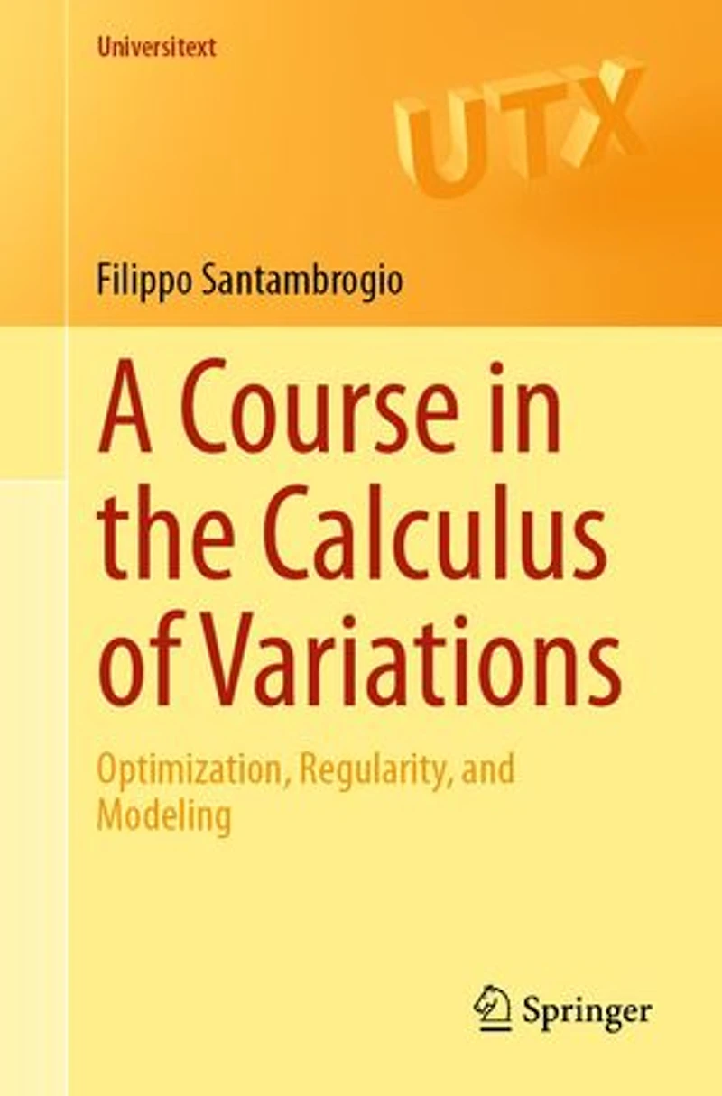 A Course the Calculus of Variations: Optimization, Regularity, and Modeling