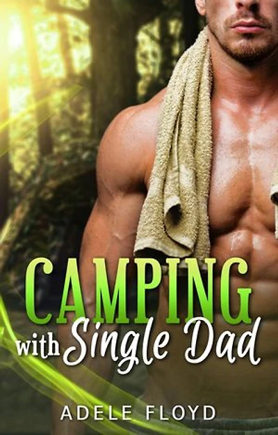 Camping With Single Dad