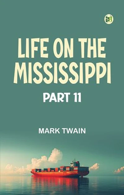 Life on the Mississippi Part 11
