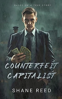 Conterfeit Capitalist: True Crime