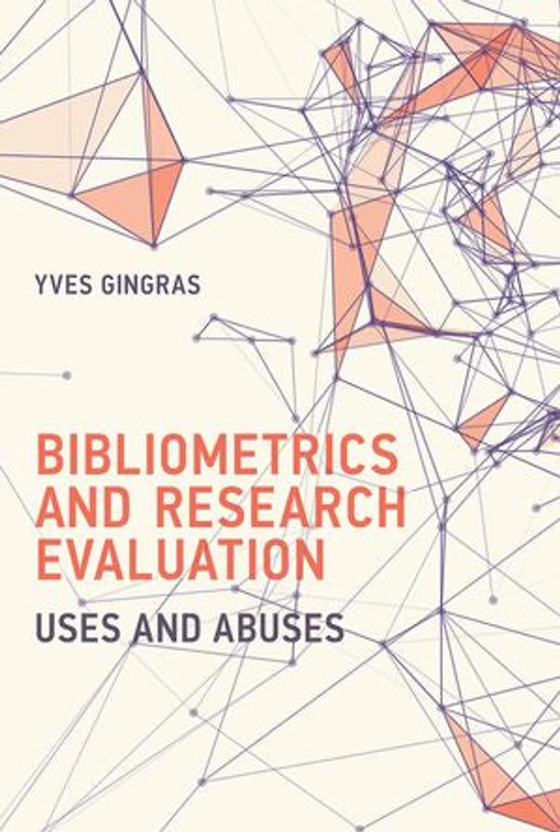 Bibliometrics and Research Evaluation: Uses Abuses