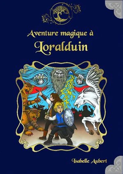 Aventure magique à Loralduin