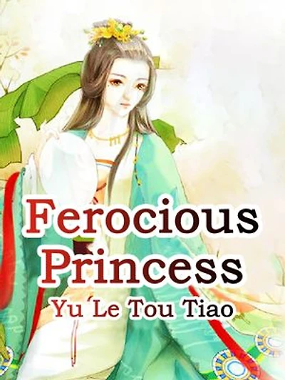 Ferocious Princess: Volume 2