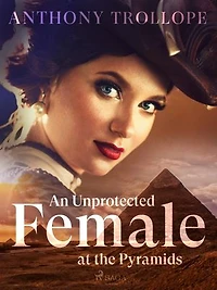 An Unprotected Female at the Pyramids
