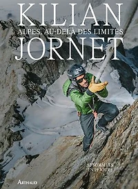 Alpes, au-delà des limites: 82 sommets en 19 jours