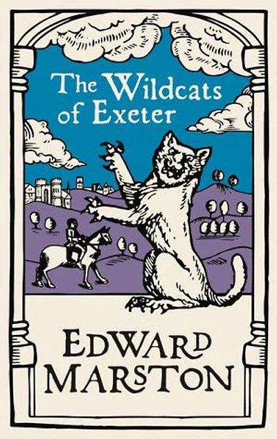 the Wildcats of Exeter: A gripping medieval mystery from bestselling author