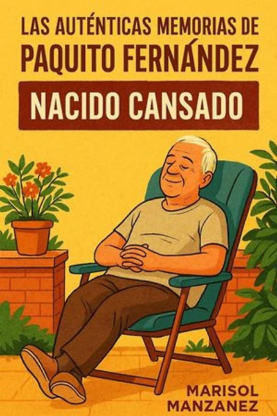 LAS AUTÉNTICAS MEMORIAS DE PAQUITO FERNÁNDEZ