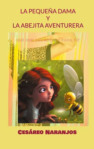 La pequeña dama y la abejita aventurera: Qué son las abejas para ti?