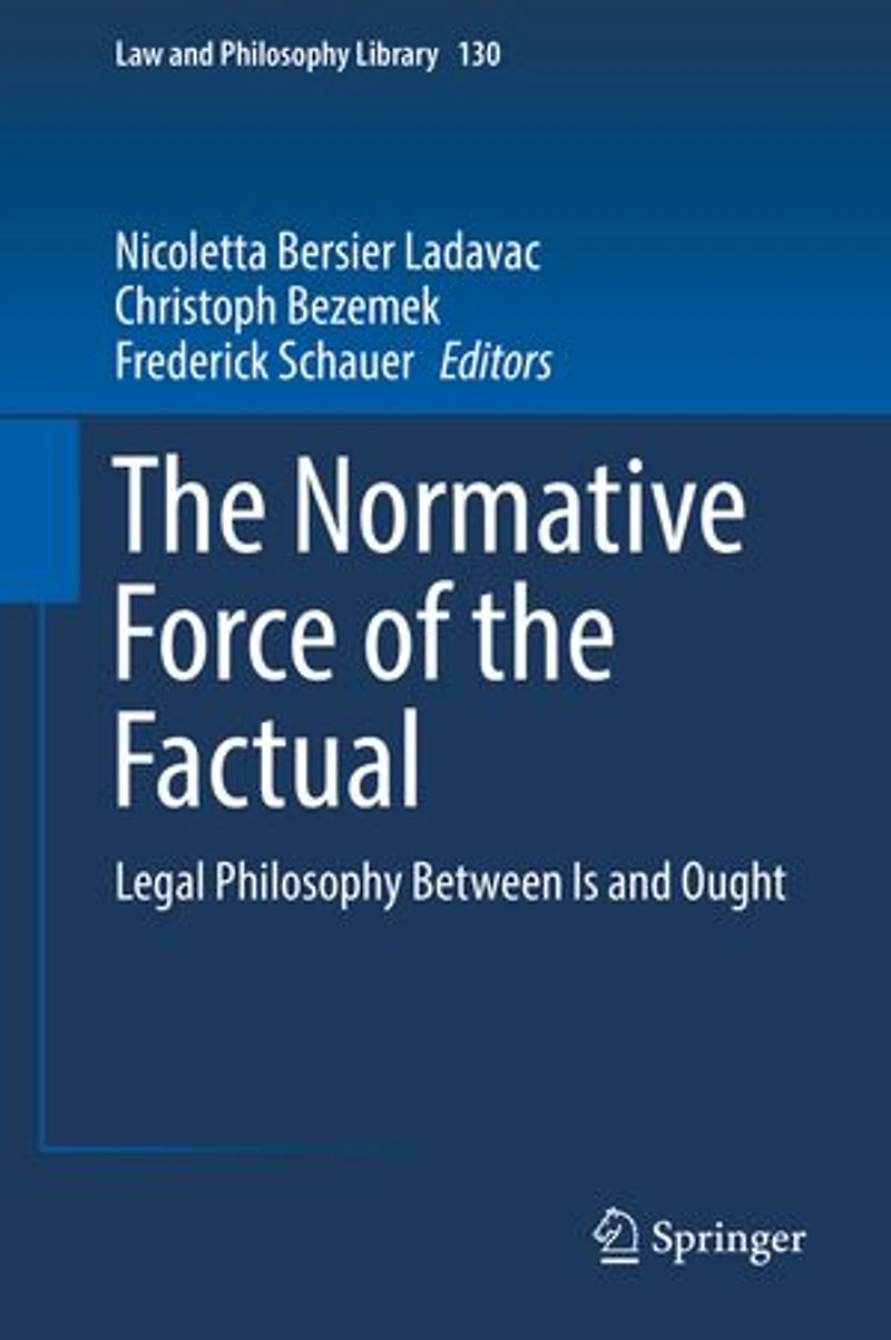 the Normative Force of Factual: Legal Philosophy Between Is and Ought