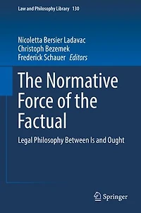 the Normative Force of Factual: Legal Philosophy Between Is and Ought