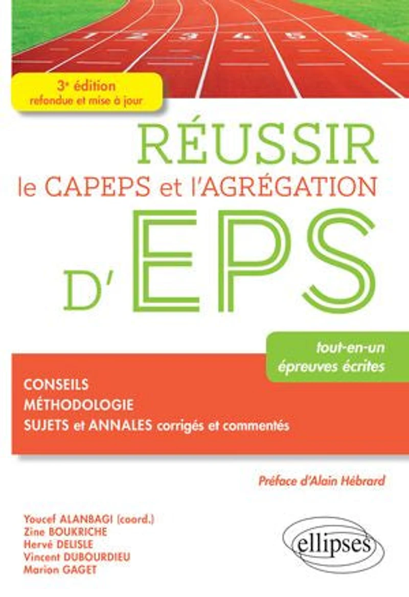 Réussir le CAPEPS et l'agrégation d'EPS - 3e édition