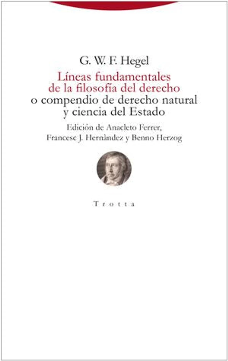 Líneas fundamentales de la filosofía del derecho: o compendio de derecho natural y ciencia del Estado