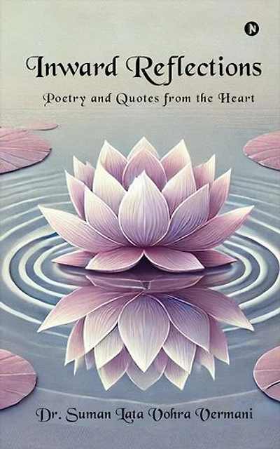 Inward Reflections: Poetry and Quotes from the Heart