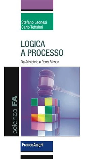 Logica a processo: Da Aristotele a Perry Mason