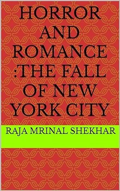 HORROR AND ROMANCE: THE FALL OF NEW YORK CITY(BHOJPURI)