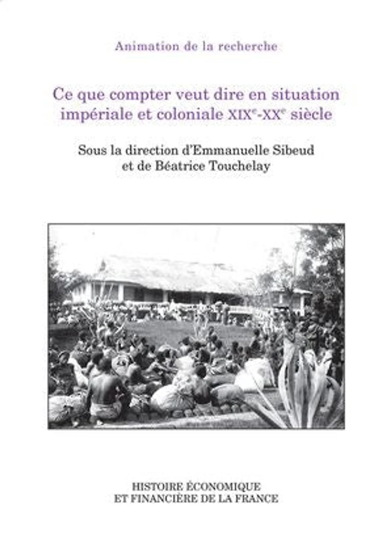 Ce que compter veut dire en situation impériale et coloniale XIXe‑XXe siècle