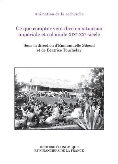 Ce que compter veut dire en situation impériale et coloniale XIXe‑XXe siècle