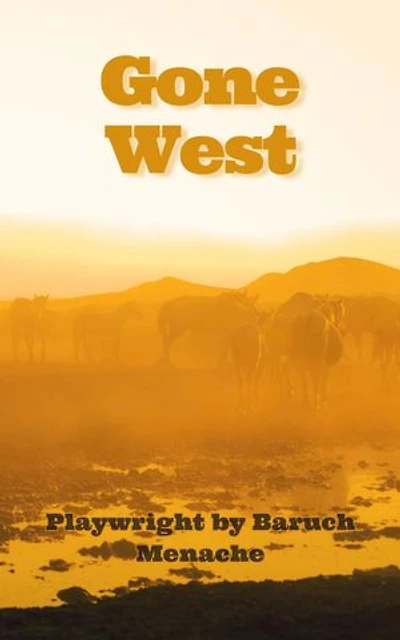 Gone West: A Tragedy in Verse