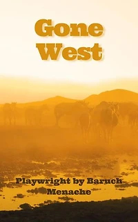 Gone West: A Tragedy in Verse