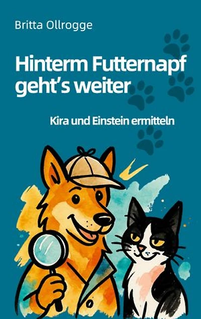 Hinterm Futternapf geht's weiter: Kira und Einstein ermitteln