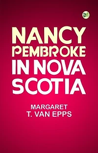 Nancy Pembroke in Nova Scotia