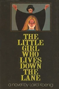 The Little Girl Who Lives Down The Lane
