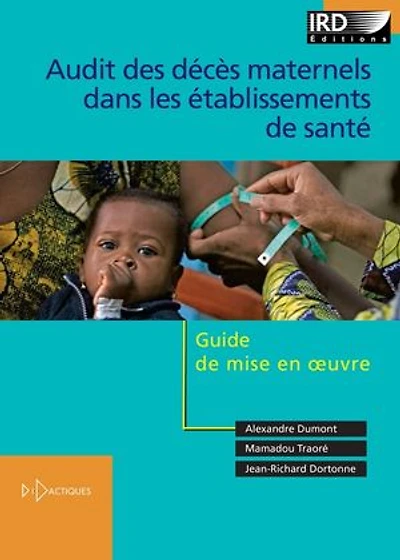 Audit des décès maternels dans les établissements de santé: Guide de mise en oeuvre