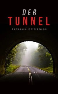Der Tunnel