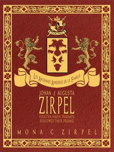 JOHAN & AUGUSTA ZIRPEL: Folgten Ihren Traumen (Followed Their Dreams)