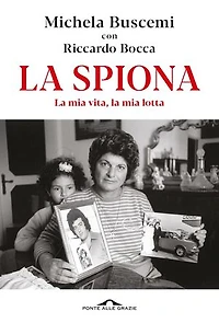 La spiona: La mia vita, la mia lotta