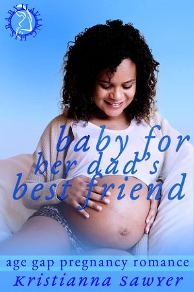 Baby For Her Dad's Best Friend: Having His Baby, #12