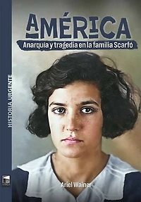América: Anarquía y tragedia en la familia Scarfó