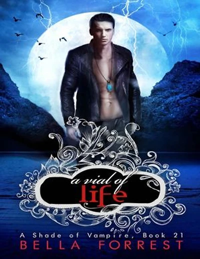A Vial of Life: A Shade of Vampire Book 21