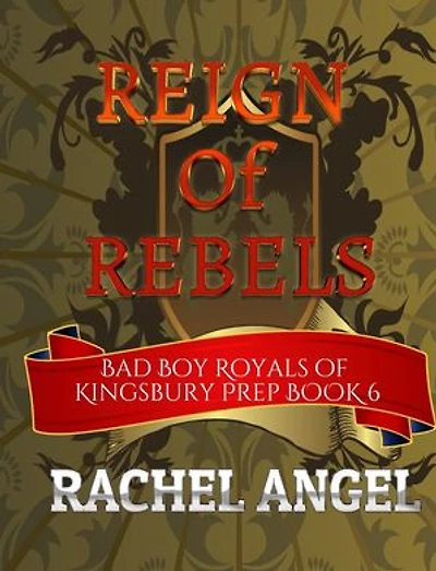 Reign of Rebels: A High School Bully Romance