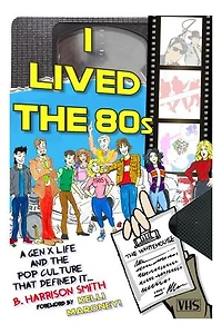 I Lived the 80s