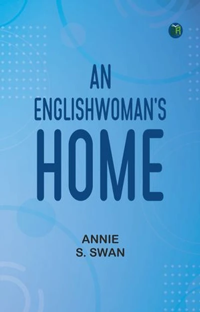 An Englishwoman's Home