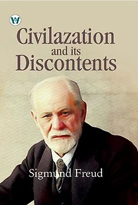 CIVILIZATION AND ITS DISCONTENTS