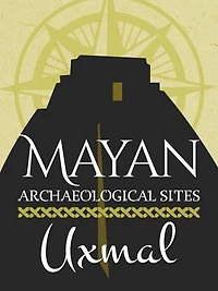 Mayan Archaeological Sites: Uxmal: Mayan Achaeological sites
