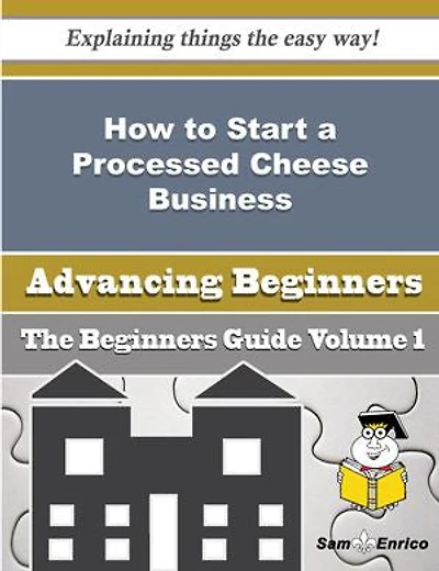 How to Start a Processed Cheese Business (Beginners Guide)