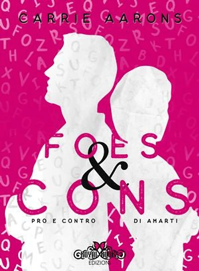 Foes and cons.: Pro e contro di amarti
