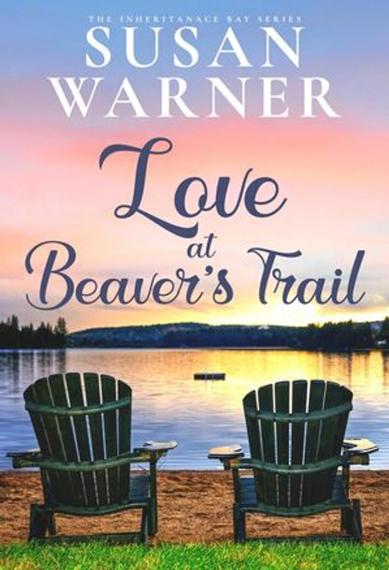 Love at Beaver's Trail: The Inheritance Bay, #9
