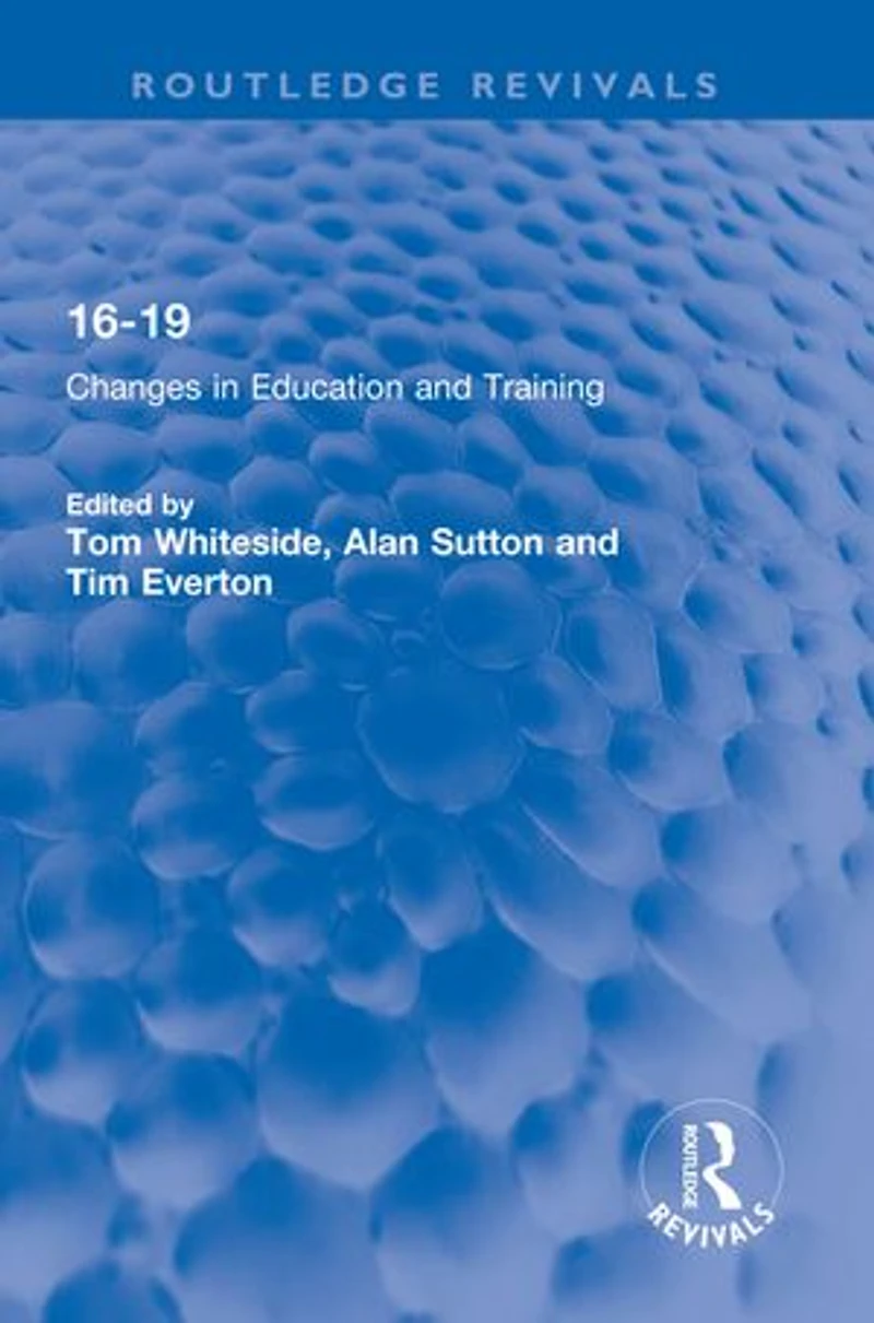 16-19: Changes Education and Training