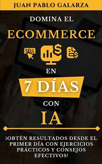 Domina el Ecommerce en 7 días con IA: Domina en 7 días con IA, #3