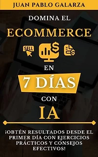 Domina el Ecommerce en 7 días con IA: Domina en 7 días con IA, #3