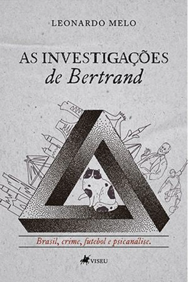 As investigações de Bertrand: Brasil, Crime, Futebol e Psicanálise