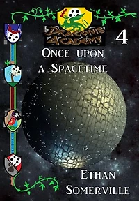 Draconis Academy 4: Once upon a Spacetime (A Nocturnal Academy Story)