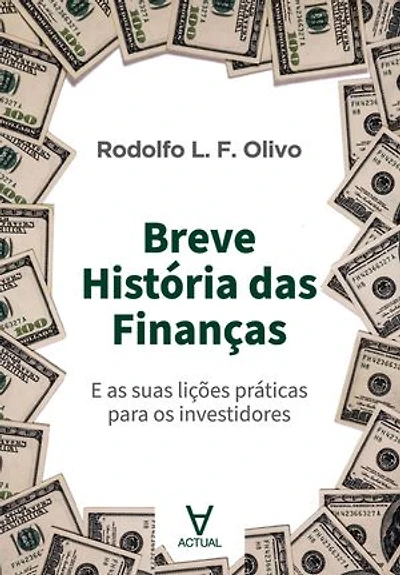 Breve história das finanças: E as suas lições práticas para os investidores