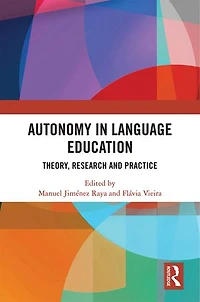 Autonomy Language Education: Theory, Research and Practice