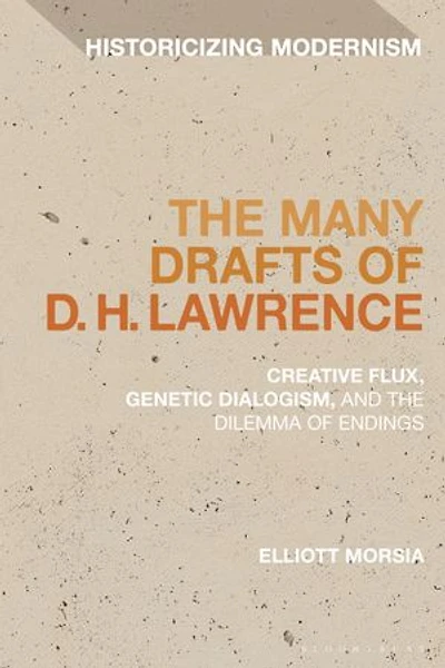 the Many Drafts of D. H. Lawrence: Creative Flux, Genetic Dialogism